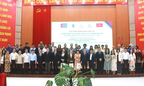 Hội thảo quốc tế “Tư tưởng lãnh tụ lịch sử Fidel Castro: Từ lý luận đến thực tiễn”