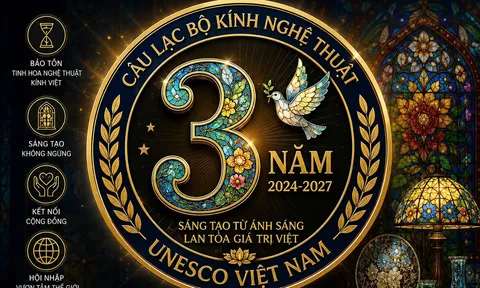 Ba năm vun đắp một hành trình từ ánh sáng - Câu lạc bộ Kính Nghệ thuật UNESCO Việt Nam